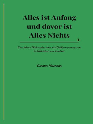 cover image of Alles ist Anfang und davor ist Alles Nichts